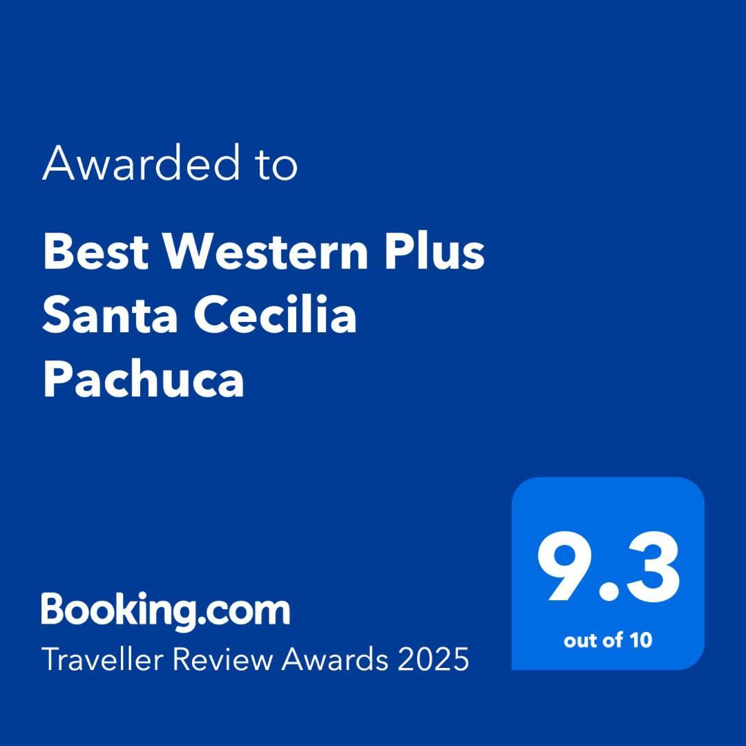 Best Western Plus Santa Cecilia Pachuca Zewnętrze zdjęcie